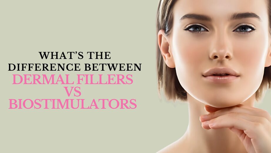 What’s the Difference Between Dermal Fillers And Biostimulators Such as Sculptra?
